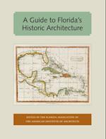 A Guide to Florida's Historic Architecture