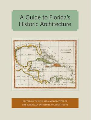 Guide to Florida's Historic Architecture