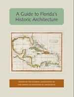 Guide to Florida's Historic Architecture