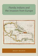 Milanich, J:  Florida Indians and the Invasion from Europe