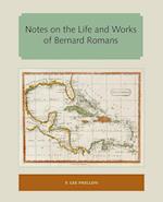 Phillips, P:  Notes on the Life and Works of Bernard Romans