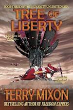 Tree of Liberty: Book 3 of The Humanity Unlimited Saga 