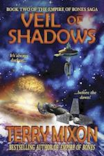 Veil of Shadows: Book 2 of The Empire of Bones Saga 