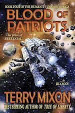 Blood of Patriots (Book 4 of The Humanity Unlimited Saga)
