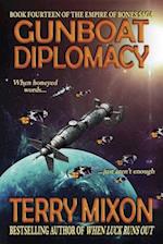 Gunboat Diplomacy (Book 14 of The Empire of Bones Saga) 