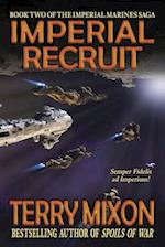 Imperial Recruit (Book 2 of The Imperial Marines Saga) 