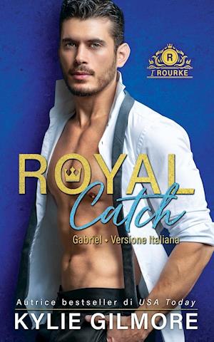 Royal Catch - Gabriel