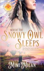 Where the Snowy Owl Sleeps