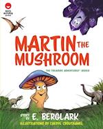 Martin the Mushroom