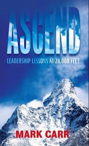 Ascend: Leadership Lessons at 28,000 Feet