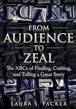 From Audience to Zeal