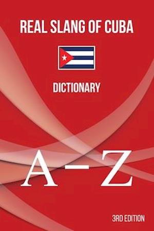 REAL SLANG OF CUBA: Dictionary