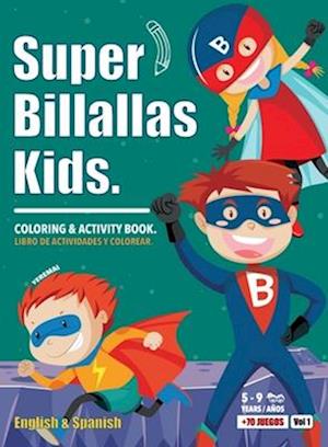Super Billallas Kids : COLORING & ACTIVITY BOOK.