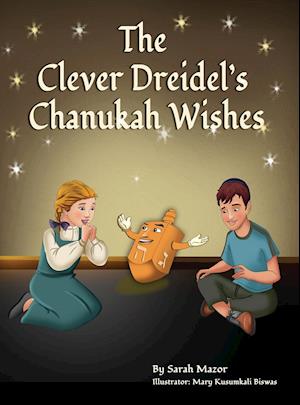 The Clever Dreidel's Chanukah Wishes