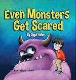 Even Monsters Get Scared