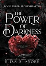Brokenhearted: The Power Of Darkness 