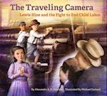 The Travelling Camera - Lewis Hine and the Fight to End Child Labor