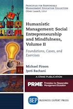 Humanistic Management: Social Entrepreneurship and Mindfulness, Volume II