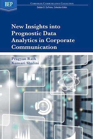 New Insights into Prognostic Data Analytics in Corporate Communication