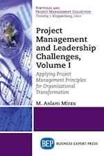 Project Management and Leadership Challenges, Volume I