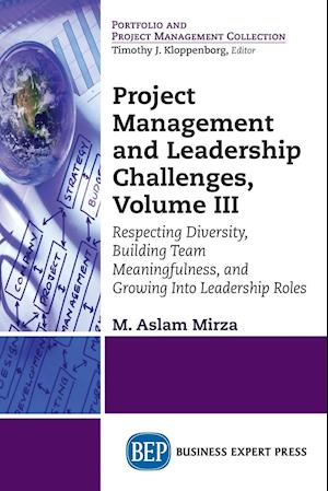 Project Management and Leadership Challenges, Volume III