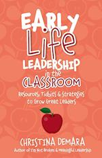 Early Life Leadership in the Classroom