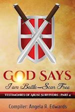 God Says I Am Battle-Scar Free