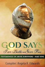 God Says I am Battle-Scar Free