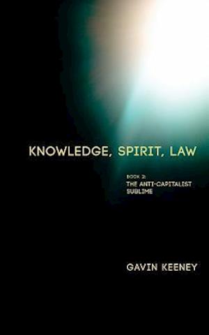 Knowledge, Spirit, Law