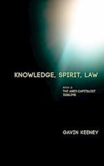 Knowledge, Spirit, Law