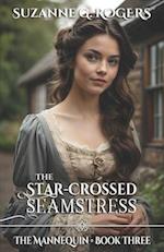 The Star-Crossed Seamstress 