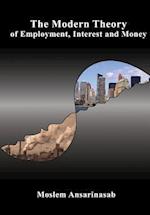 The Modern Theory of Employment, Interest and Money