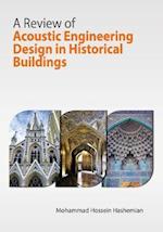 A Review of Acoustic Engineering Design in Historical Buildings 