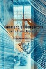 Commercial Complexes with Bionic Approach 