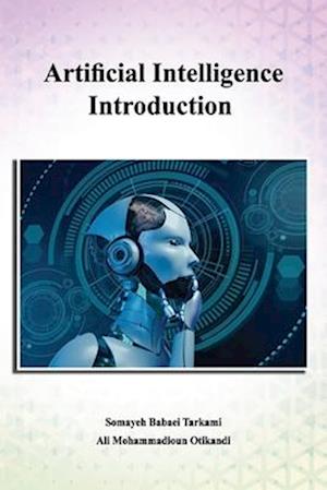 Artificial Intelligence Introduction : A Beginner's Guide