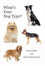 What's Your Dog Type