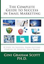 The Complete Guide to Success in Email Marketing