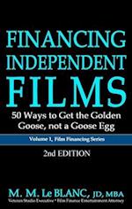 FINANCING INDEPENDENT FILMS, 2nd Edition