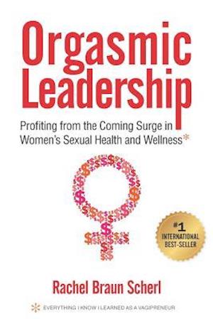 Orgasmic Leadership