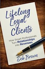 Lifelong Loyal Clients