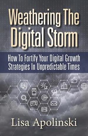 Weathering the Digital Storm