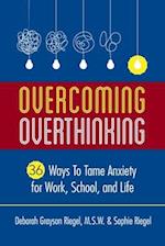 Overcoming Overthinking