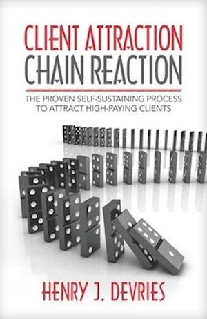 Client Attraction Chain Reaction