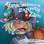 Abracadabra Ziggety Zam