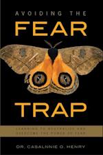 Avoiding the Fear Trap