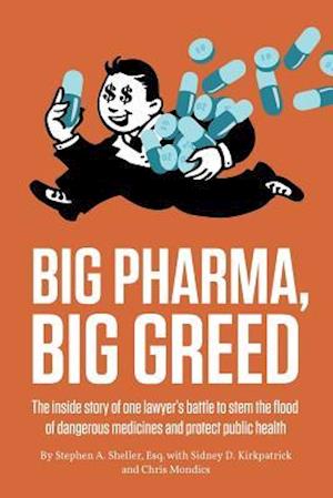 Big Pharma, Big Greed