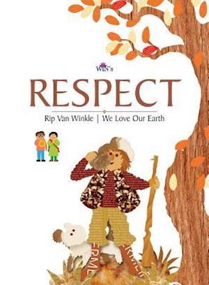 Respect: Rip Van Winkle | We Love Our Earth