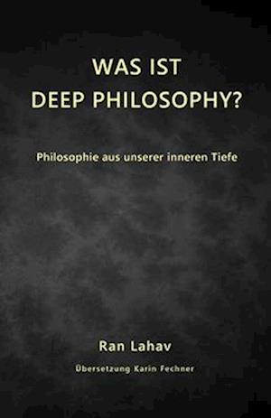 Was ist Deep Philosophy?