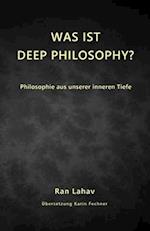 Was ist Deep Philosophy?