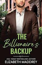 The Billionaire's Backup: A Contemporary Christian Romance 